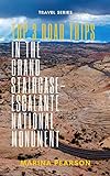 Top 3 Road Trips in the Grand Staircase-Escalante National Monument (English Edition)