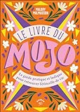 Le livre du Mojo (French Edition)