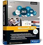Microsoft 365: Das umfassende Handbuch für alle Admins. Für alle Business- und Enterprise-Editionen geeig