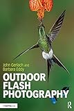 Outdoor Flash Photography (English Edition)