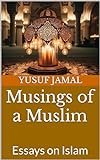 Musings of a Muslim: Essays on Islam (English Edition)