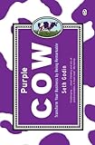 Purple Cow: Transform Your Business by Being Remarkab