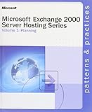 Microsoft® Exchange 2000 Server Hosting Series Volume 1: Planning