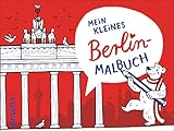 Mein kleines Berlin-Malbuch: Ausmalbuch (111 Places in .... That You Must Not Miss)