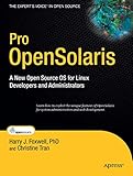 Pro OpenSolaris: A New Open Source OS for Linux Develop