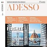 Adesso Audio - Firenze. 4/2020: Italienisch lernen Audio - F