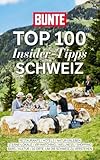 Bunte Top 100 Insider-Tipps Schweiz: Der Society-G