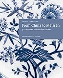 From China to Meissen: 300 Years of Blue O