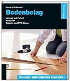 Bodenbelag: Laminat und Parkett - Holzdielen - Teppich- und PVC-B