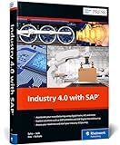Industry 4.0 with SAP (SAP PRESS: englisch)