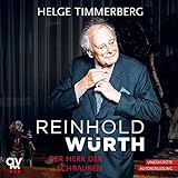 Reinhold Würth: Der Herr der Schraub