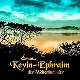 Kevin Ephraim der Weltenb