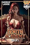 Zenith Academy 1: A Haremlit Fantasy Adventure (English Edition)