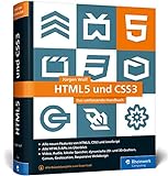 HTML5 und CSS3: Das umfassende Handbuch zum Lernen und Nachschlagen. Inkl. JavaScript, Bootstrap, Responsive Webdesig