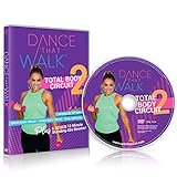 Dance That Walk - Total Body Circuit 2: Work Up A Sweat & Tone Up With Our Low Impact Total Body Walking Walkout DVD