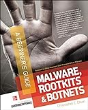 Malware, Rootkits & Botnets A Beginner's Guide (Beginner's Guide (McGraw Hill))