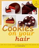 Cookies on your hair: Learn how to sculpt polymer clay cookies & cake charms (Polymer clay KAWAII charms Book 2) (English Edition)