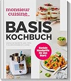 monsieur cuisine by ZauberMix - Basis-Kochbuch: Einfache Rezepte und Tipps für den Monsieur C