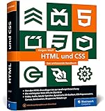 HTML und CSS: Das umfassende Handbuch zum Lernen und Nachschlagen. Inkl. JavaScript, Bootstrap, Responsive Webdesig