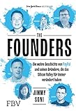 The Founders: Die Geschichte von Paypal und den Unternehmern, die das Silicon Valley geprägt hab