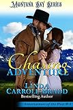 Chasing Adventure: Montana Sky Series (Entertainers of the West Book 8) (English Edition)