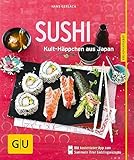 Sushi: Kult-Häppchen aus Japan (GU Küchenratgeber Classics)