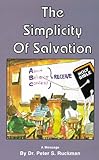 The Simplicity of Salvation (English Edition)