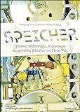 Speicher – Theorie, Technologie, Archäologie: Ausgewählte Schriften von Horst Völz (Computerarchäologie)