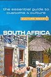 South Africa - Culture Smart! The Essential Guide to Customs & Culture: The Essential Guide to Customs and Culture: A Quick Guide to Customs & Etiquette (Culture Smart! Guides)