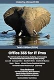Office 365 for IT Pros (2024 Edition): The Ultimate Guide to Managing Office 365 (English Edition)