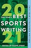 The Year's Best Sports Writing 2021 (English Edition)