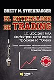 El entrenador de trading: 101 lecciones para convertirte en tu propio psicólog de trading (Spanish Edition)