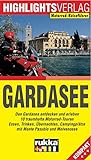 Gardasee: Den Gardasee entdecken und erleb