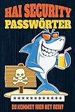 Hai Security Passwörter - Du kommst hier net rein!: Offline Passwort und Login Buch & Organizer für alle wichtigen Zugangsdaten für Internetseiten und ... E-Mail Adressen, Handys & Tab