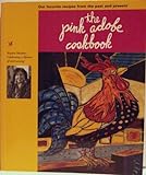 Pink Adobe Cookbook, Our Favorite Recip