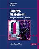 Qualitätsmanagement: Strategien – Methoden – Technik