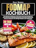 FODMAP Kochbuch: Die ultimative Anleitung, um das Leben durch das Management und Linderung von Reizdarmsymptomen und anderen Darmproblemen zu verbessern. Ein 28-Tage-Diätplan, auch veg