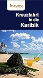 Kreuzfahrt in die Karibik Reiseführer Kreuzfahrtführer Buch und App