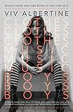 Clothes, Clothes, Clothes. Music, Music, Music. Boys, Boys, Boys: Winner of the Best Music Book of 2014 (The Guardian)