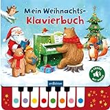 Mein Weihnachts-Klavierbuch: Lieblingslieder zum Selberspielen, interaktives Sound-Buch für Kinder ab 3 J