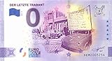 0 Euro Schein Deutschland · Der letzte Trabant · Souvenir o Null € Bank