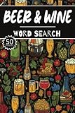 Beer & Wine Word Search: 50 Sommelier Puzzles, Word Find, Vocabulary Activity Book for Kids, Adults and S