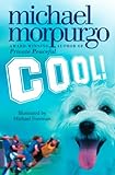 Cool!: A heartwarming story for children about a boy and his dog (English Edition)