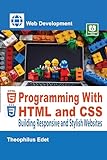 Programming HTML and CSS: Building Responsive and Stylish Websites (Web Development Series) (English Edition)