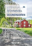 KUNTH Mit dem Wohnmobil durch Skandinavien: Unterwegs Zuhause (KUNTH Mit dem Wohnmobil unterwegs)