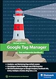 Google Tag Manager: Das umfassende Handb