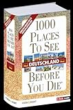 1000 Places To See Before You Die - Deutschland: mit E-Book