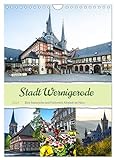 Stadt Wernigerode (Wandkalender 2024 DIN A4 hoch), CALVENDO Monatsk