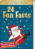 24 Fun Facts - Die volle Ladung Weihnachtswissen: Adventsk