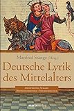 Deutsche Lyrik des Mittelalters: Zweisprachige Ausgabe: Mittelhochdeutsch N